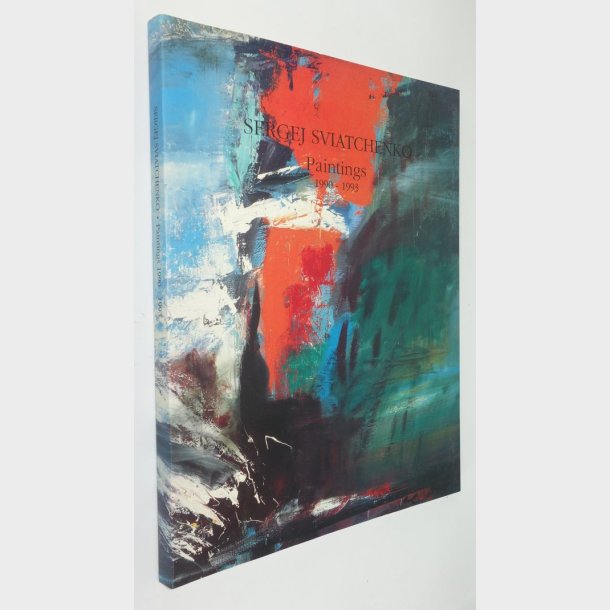 Sergej Sviatchenko Paintings 1990-1993