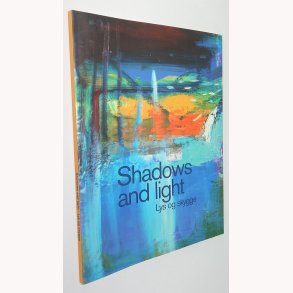 Shadows and light - Lys og skygge