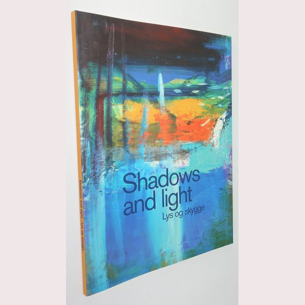 Shadows and light - Lys og skygge