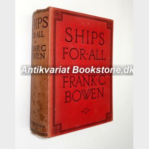 Ships For All: Frank C. Bowen