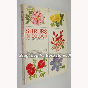 Shrubs in Colour By A.G.L. Hellyer