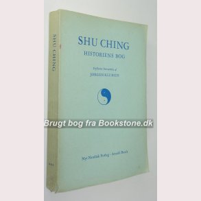 Shu Ching Historiens bog 1.-5. Del