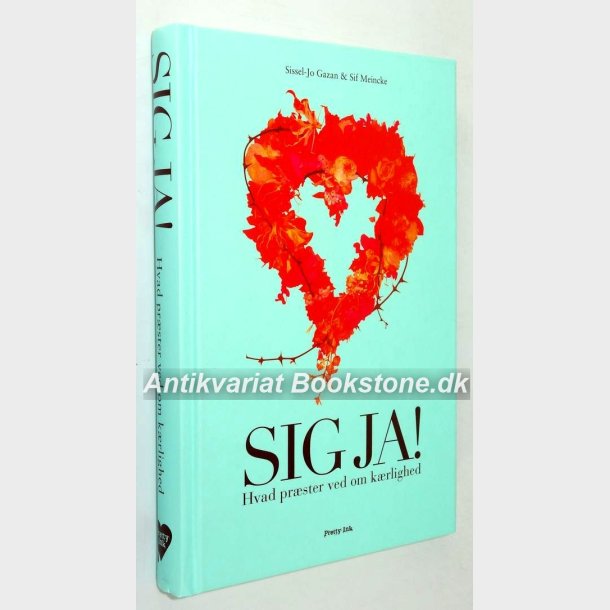 Sig ja! - Hvad prster ved om krlighed