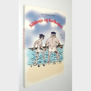 Sildeje og Karlkasket: Lars Henning Schroll