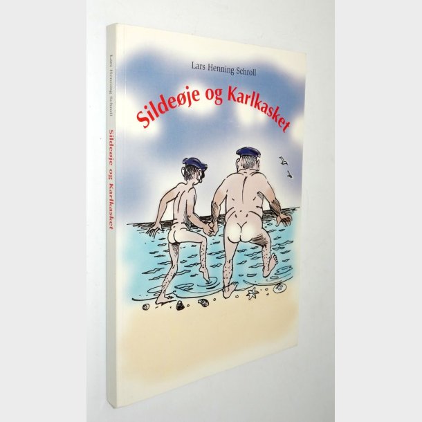 Sildeje og Karlkasket: Lars Henning Schroll