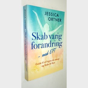 Skab varig forandring med EFT: Jessica Ortner