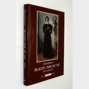 Skagen fr og nu Den svundne tid 1912-1992: Alba Schwartz
