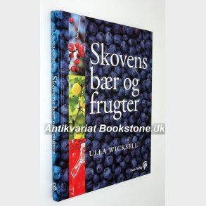 Skovens br og frugter: Ulla Wicksell