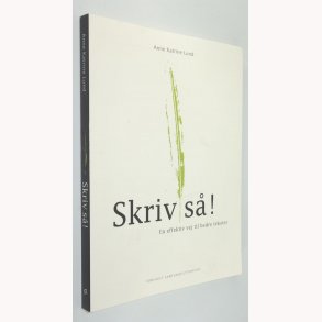 Skriv s! - en effektiv vej til bedre tekster
