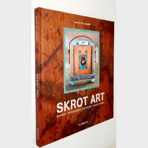 Skrot Art: Gitte Ellegaard
