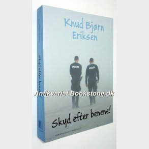 Skyd efter benene: Knud Bjrn Eriksen
