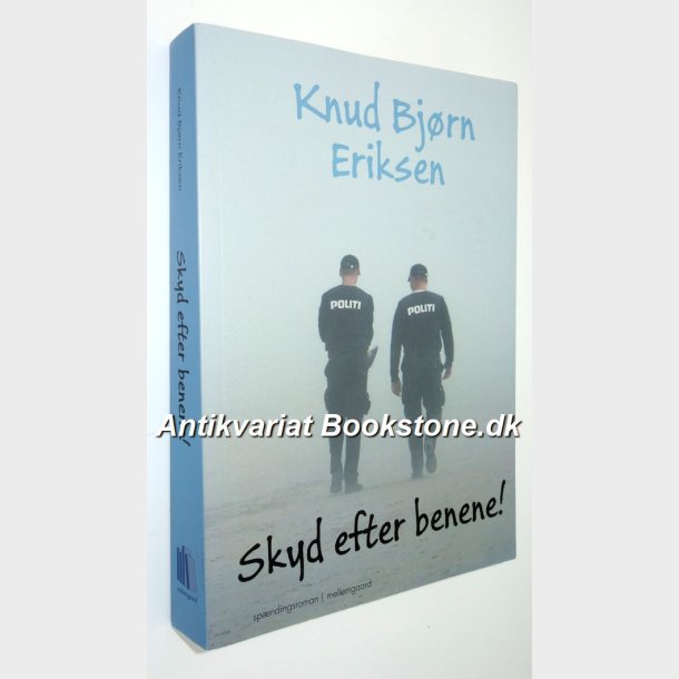 Skyd efter benene: Knud Bjrn Eriksen