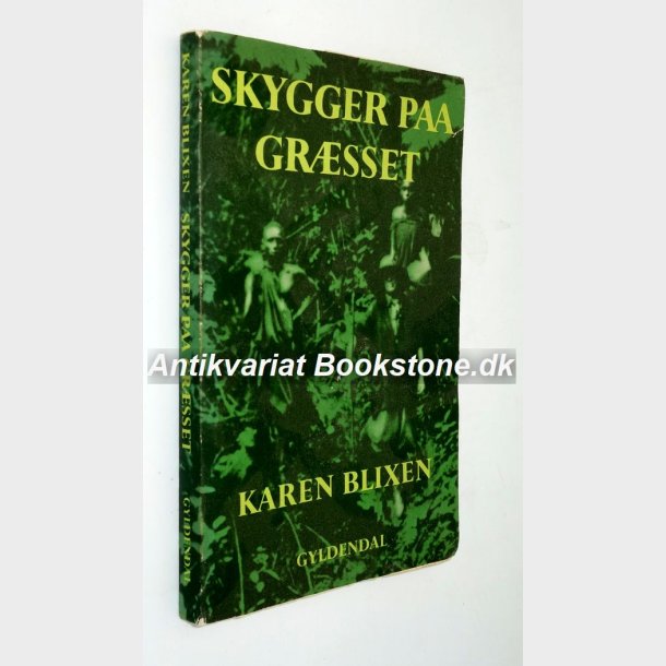 Skygger paa grsser: Karen Blixen 