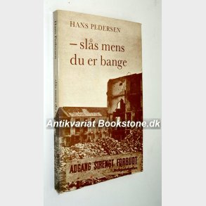 Sls mens du er bange: Hans Pedersen