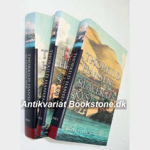 Slavernes er - Slavernes Kyst - Slavernes Skibe: Thorkild Hansen