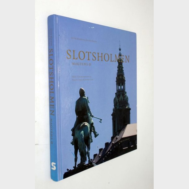 Slotsholmen - magtens : Jytte Hilden &amp; Claus Olsen