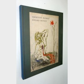Smertens blomst: Edvard Munch