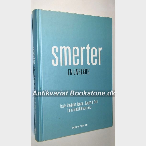 Smerter - en lrebog: Troels Staehelin Jensen