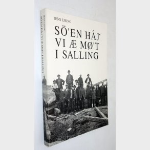S��en h�j vi � m��t i Salling: Jens Ejsing (signeret)