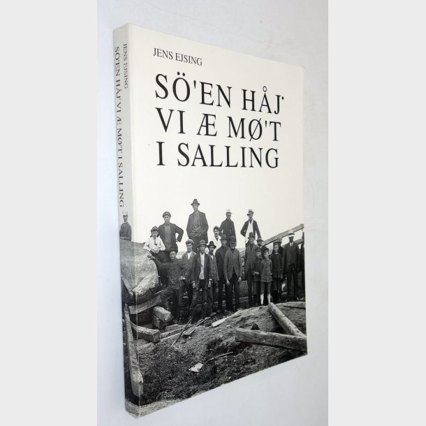 S��en h�j vi � m��t i Salling: Jens Ejsing (signeret)