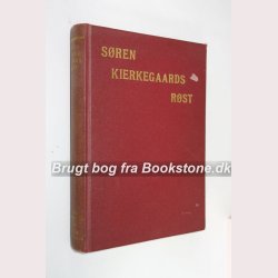 Sren Kierkegaards Rst 