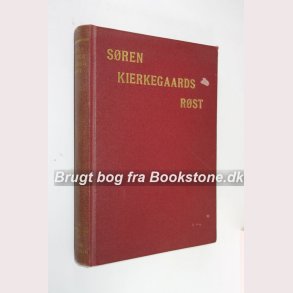 Sren Kierkegaards Rst 