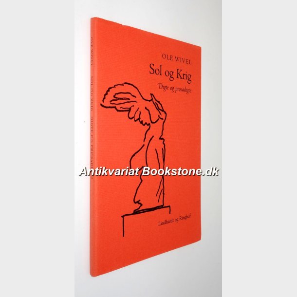 Sol og Krig - digte og prosadigte: Ole Wivel