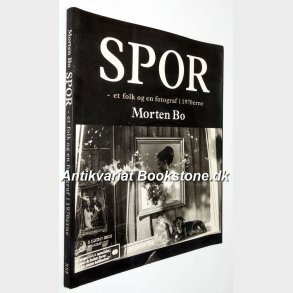 Spor - et folk og en fotograf i 1970erne: Morten Bo