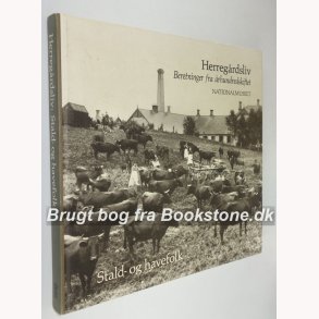 Stald- og havefolk - Herregrdsliv 3