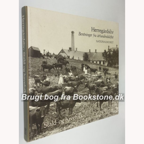 Stald- og havefolk - Herregrdsliv 3