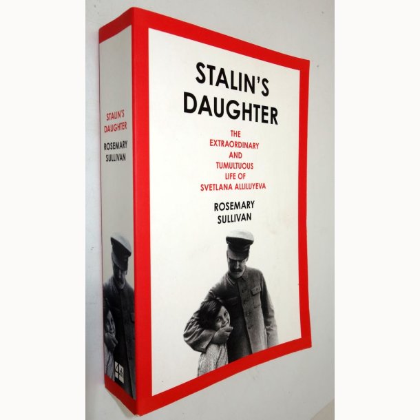 Stalin�s Daughter: Rosemary Sullivan