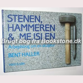 Stenen, hammeren & mejslen