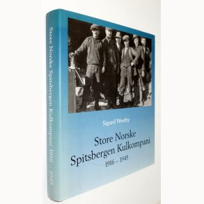 Store Norske Spitsbergen Kulkompani 1916-1945: Sigurd Westby