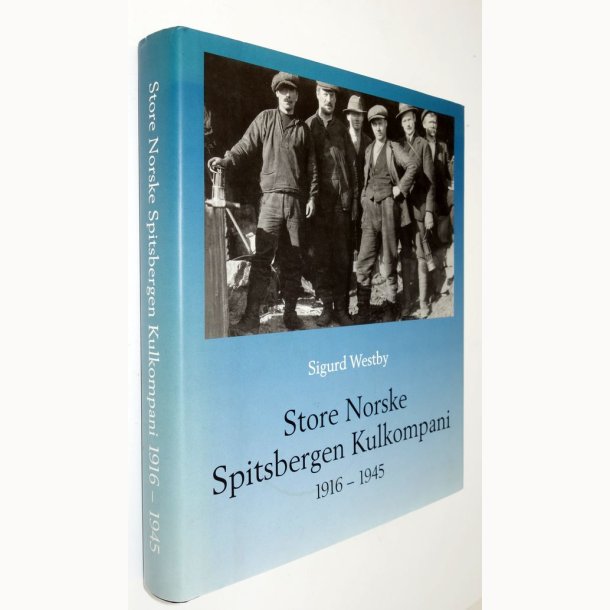 Store Norske Spitsbergen Kulkompani 1916-1945: Sigurd Westby