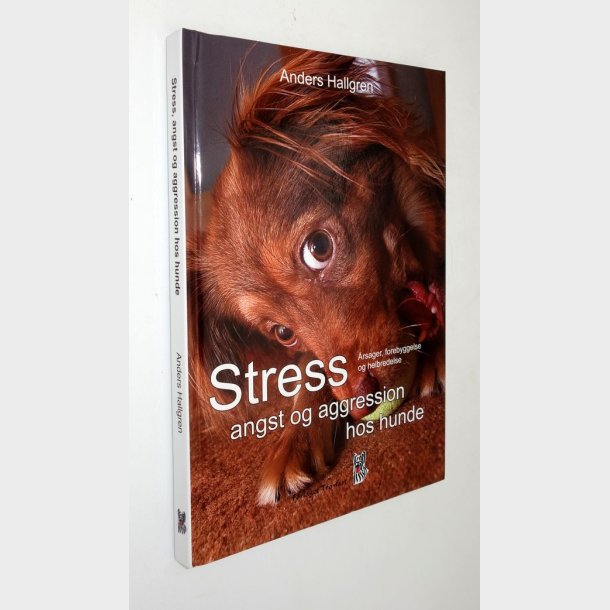 Stress, angst og aggression hos hunde: Anders Hallgren (signeret)