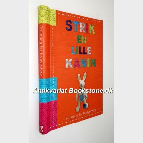 Strik en lille kanin: Strikning for begyndere