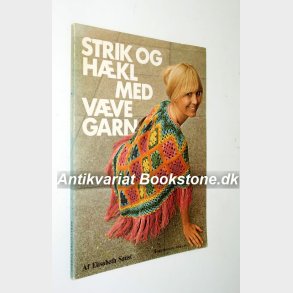Strik og hkl med vvegarn: Elisabeth Saust