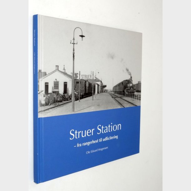 Struer Station - fra rangerhest til udlicitering: Ole Edvard Mogensen