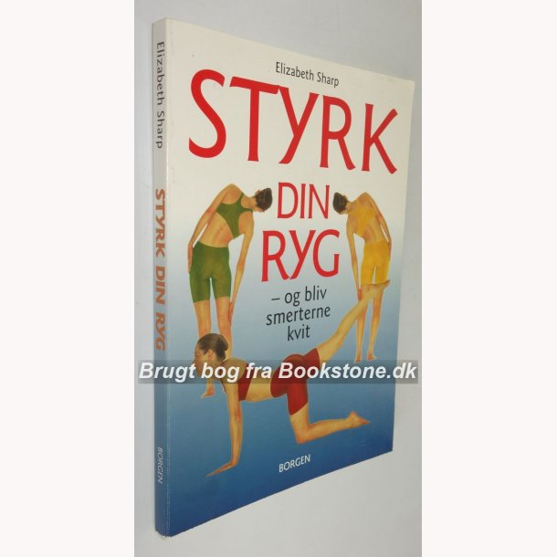 Styrk din ryg og bliv smerterne kvit 