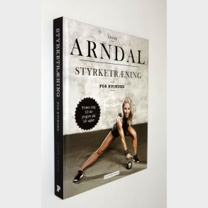 Styrketr�ning for kvinder: Lotte Arndal