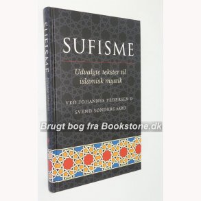 Sufisme - Udvalgte tekster til islamisk mystik