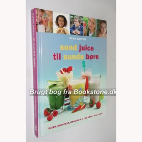 Sunde Juicer til sunde brn