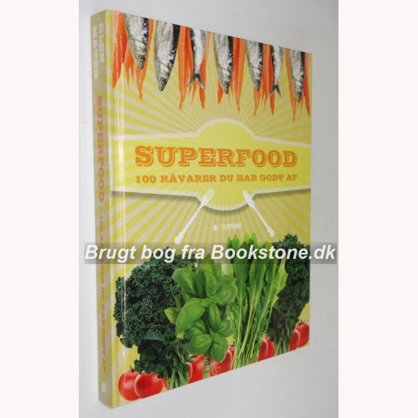 Superfood - 100 rvarer du har godt af 