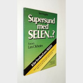 Supersund med selen..?: Sten Hegeler