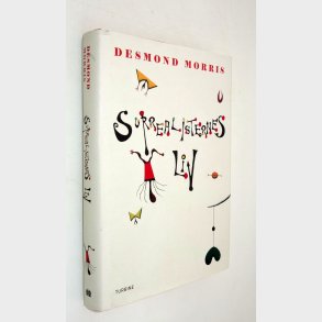 Surrealisternes Liv: Desmond Morris