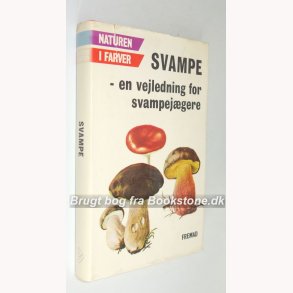 Svampe - en vejledning for svampejgere