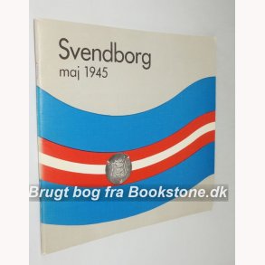 Svendborg maj 1645 - en mindebog 