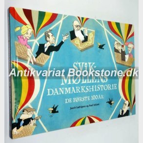 Svikmllens Danmarkshistorie de frste 100 r