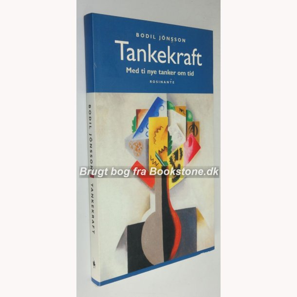 Tankekraft - med ti nye tanker om tiden