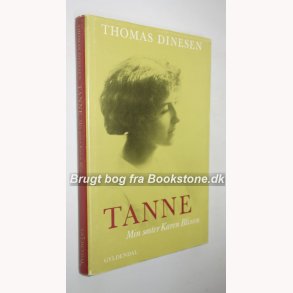 Tanne - min sster Karen Blixen